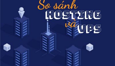 so sánh hosting và vps